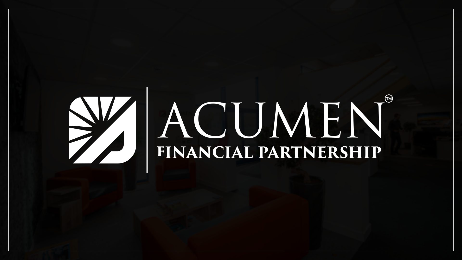 Acumen Financial Partnership is now trademarked
